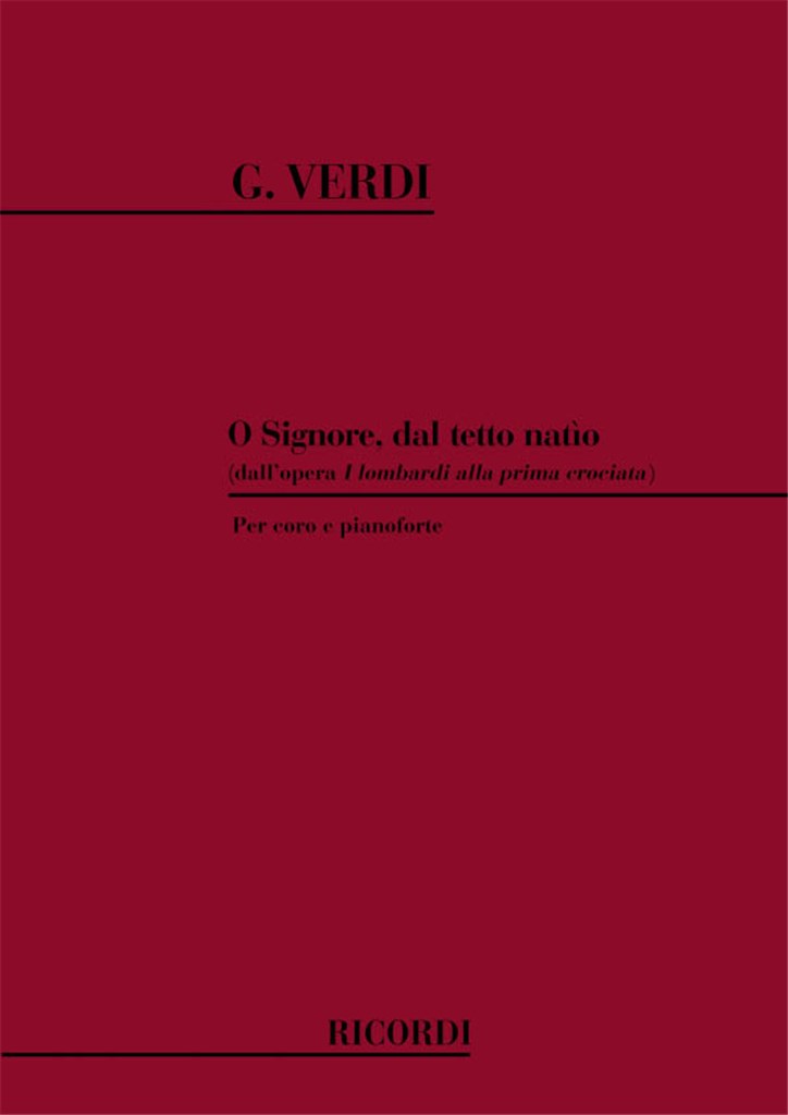I Lombardi Alla Prima Crociata: O Signore,
